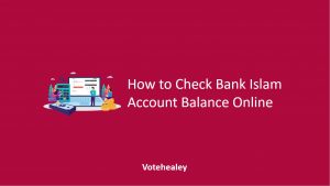 How to Check Bank Islam Account Balance Online