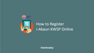 How to Register i-Akaun KWSP Online