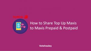 How to Share Top Up Maxis