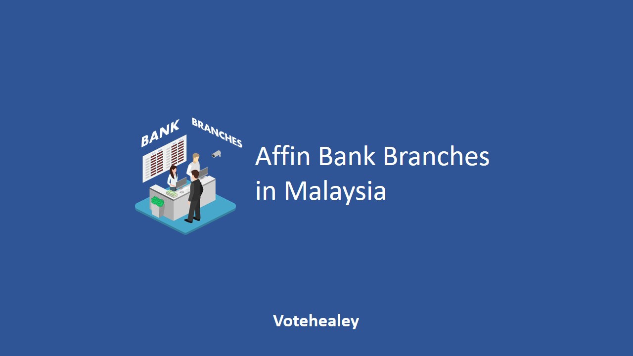 Affin Bank Branches in Malaysia