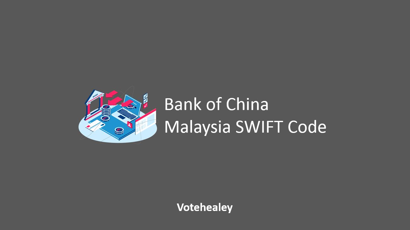 Bank of China Malaysia SWIFT Code