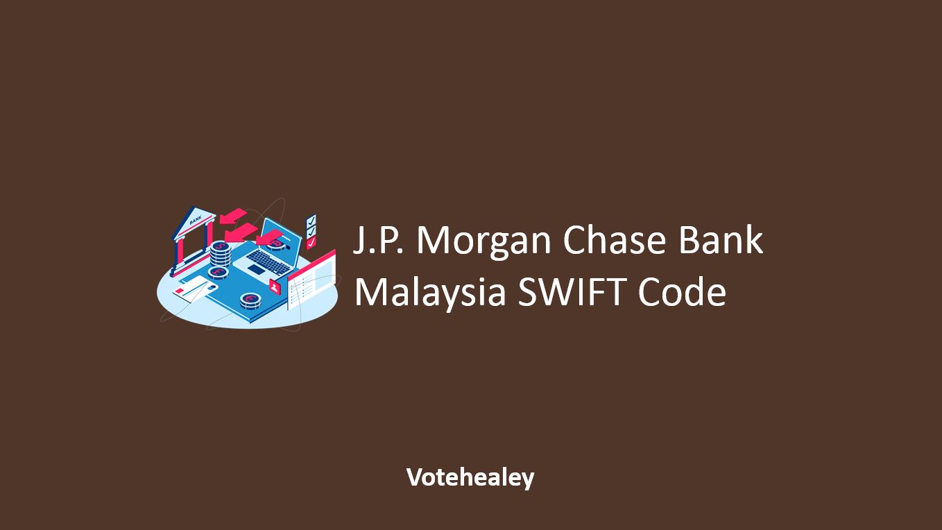 J.P. Morgan Chase Bank Malaysia SWIFT Code