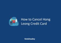 How to Cancel Hong Leong Credit Card