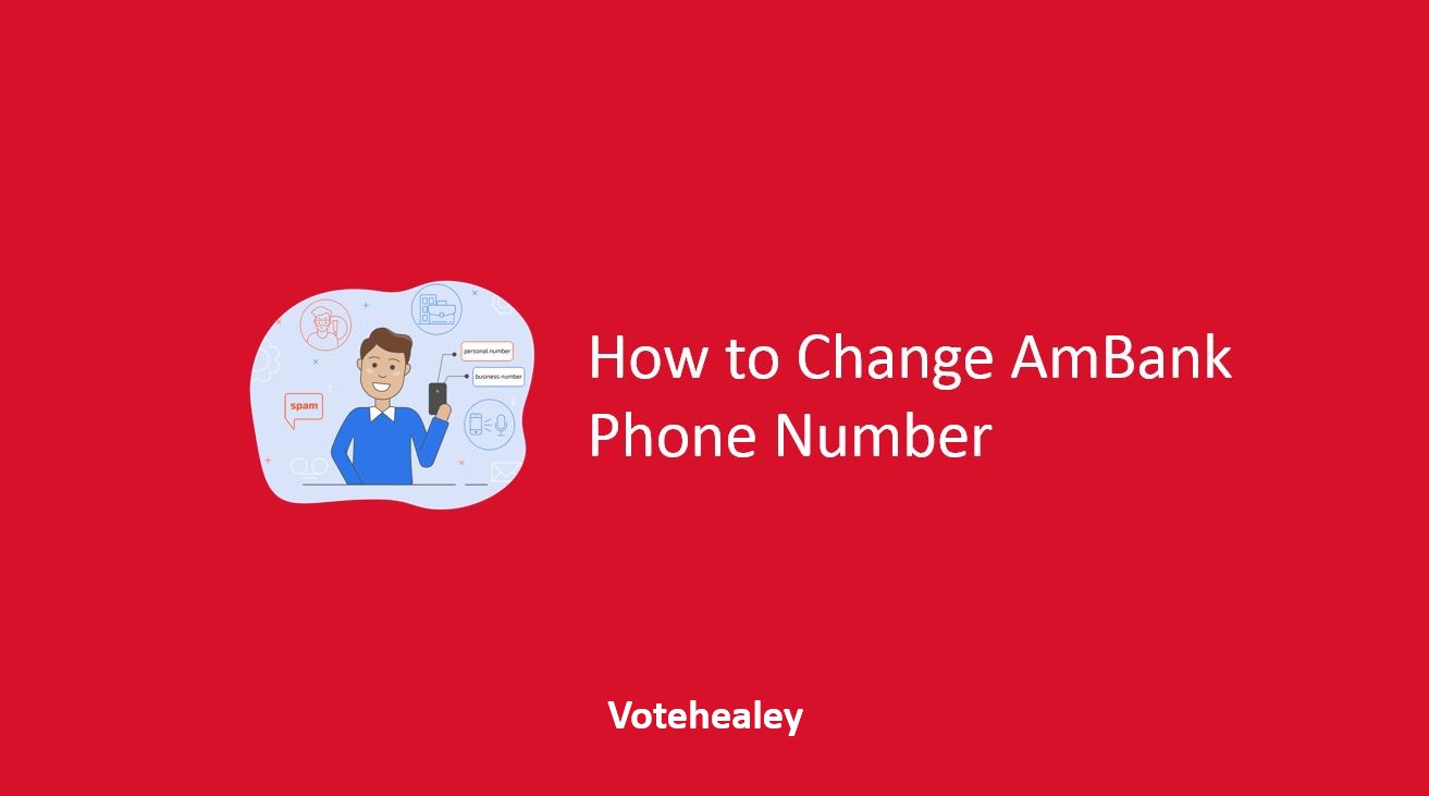 How to Change AmBank Phone Number