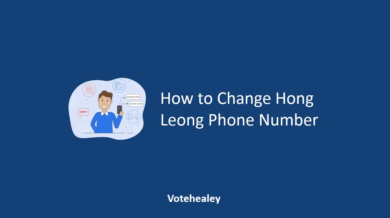 How to Change Hong Leong Phone Number