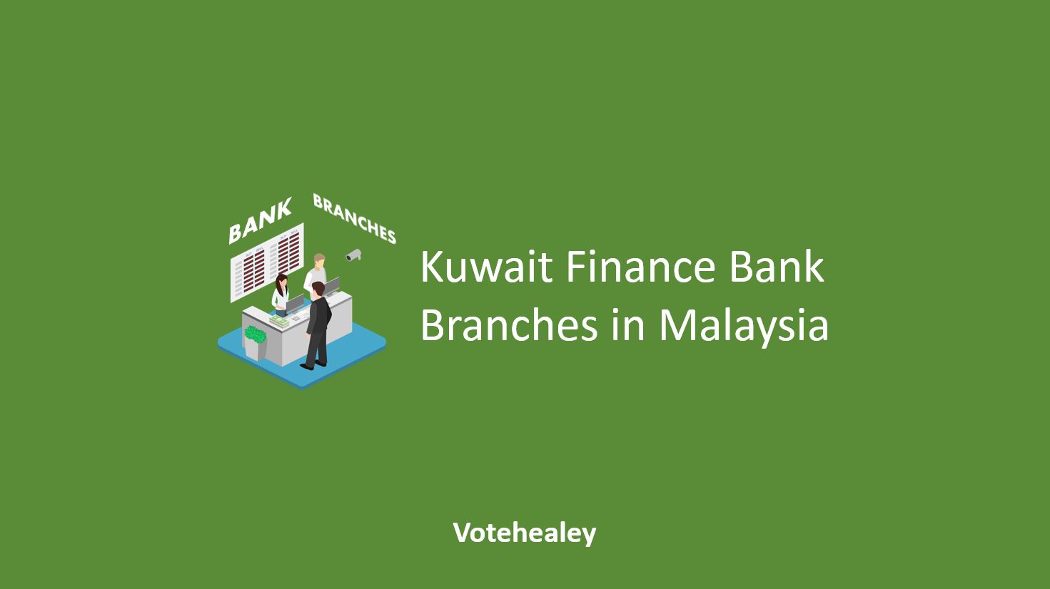 Kuwait Finance Bank Branches in Malaysia