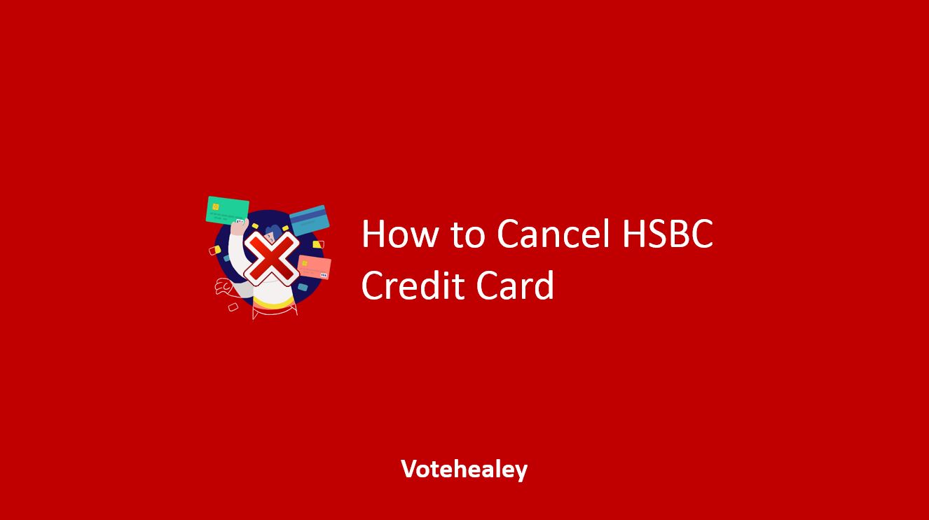 How to Cancel HSBC Credit Card