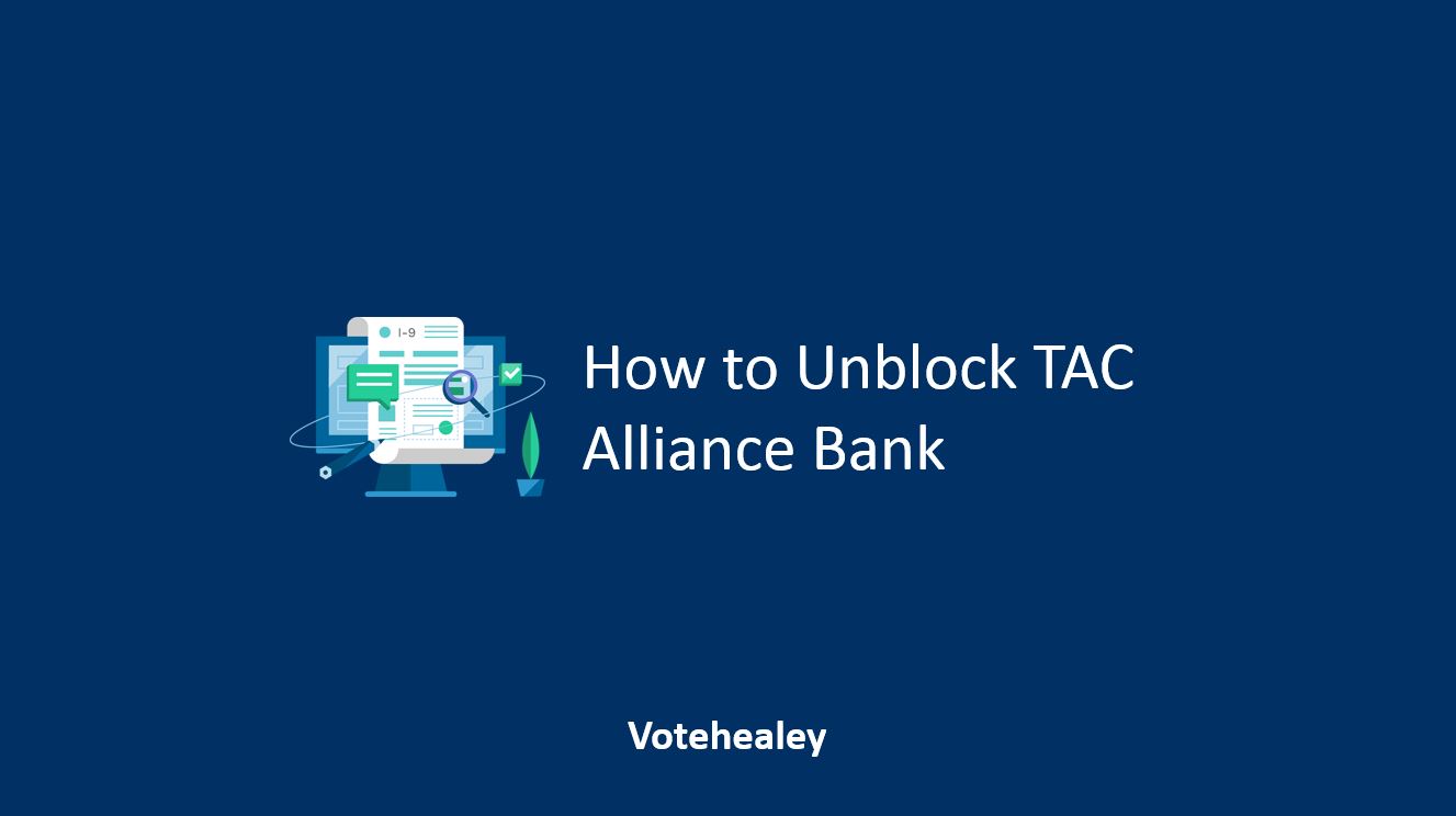 How to Unblock TAC Alliance Bank